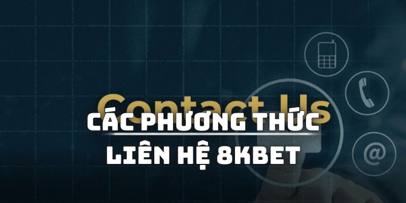 Bạn nên liên hệ 8KBET qua hotline nếu đang ở tình thế gấp gáp